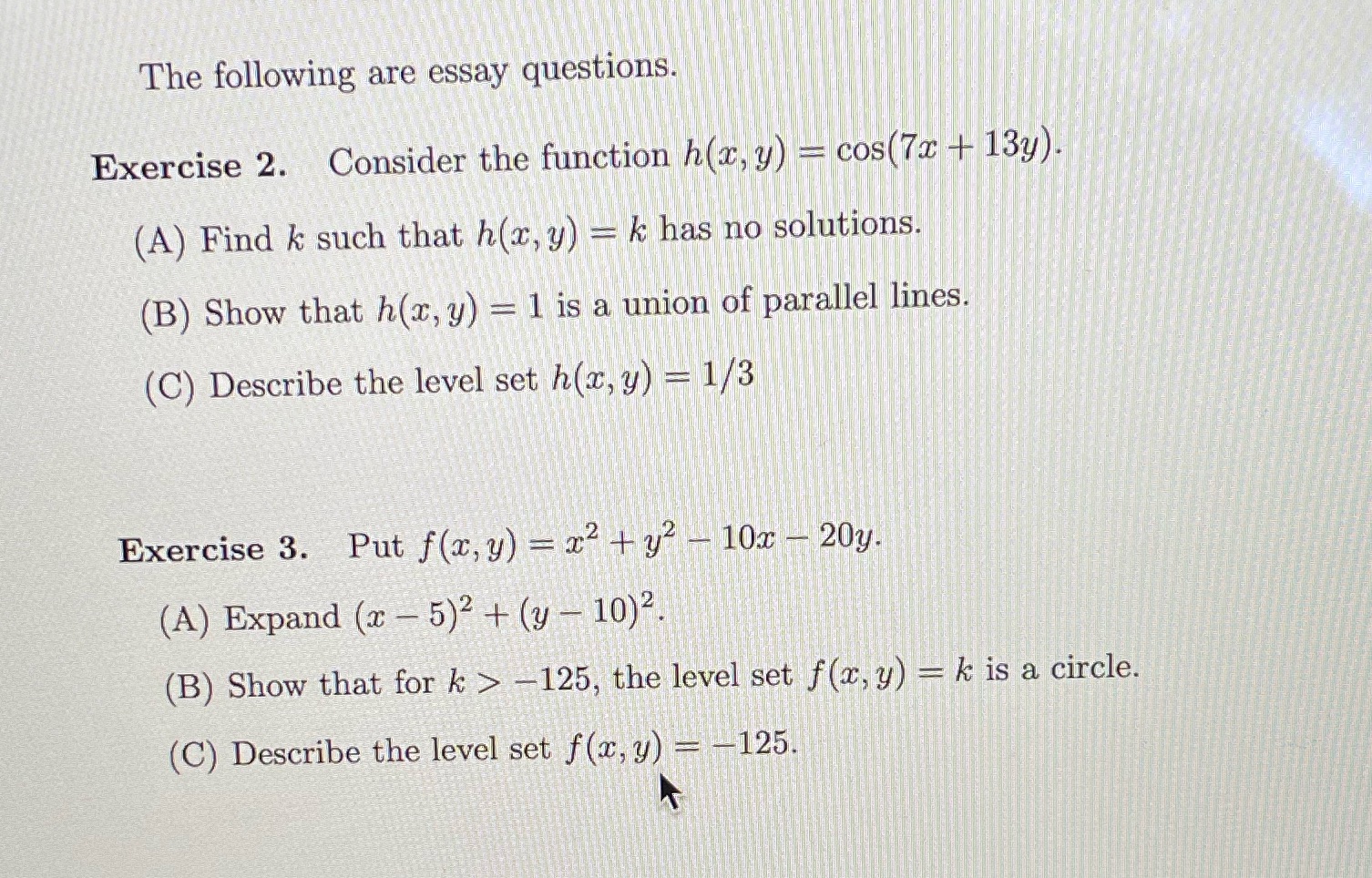 are essay questions. Exercise 2. Consider the function h(x, y) - cos(7x