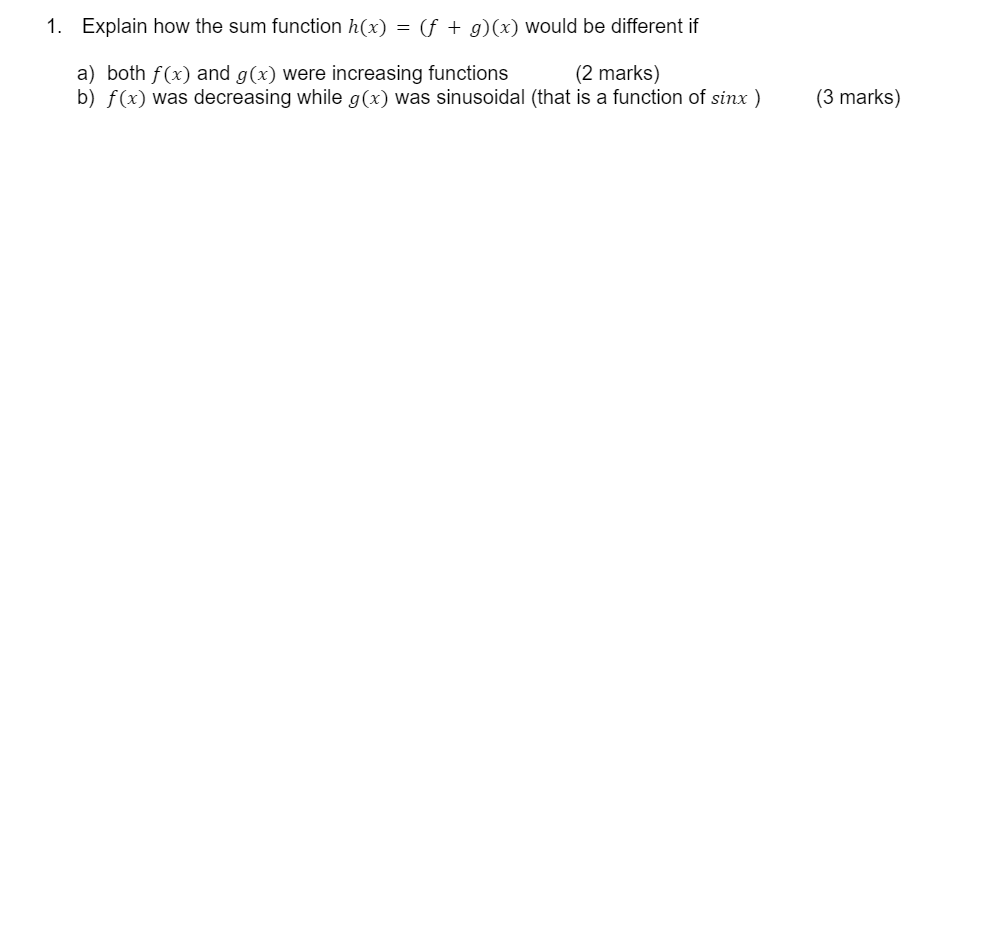  1. Explain how the sum function Mx) = (f + g)