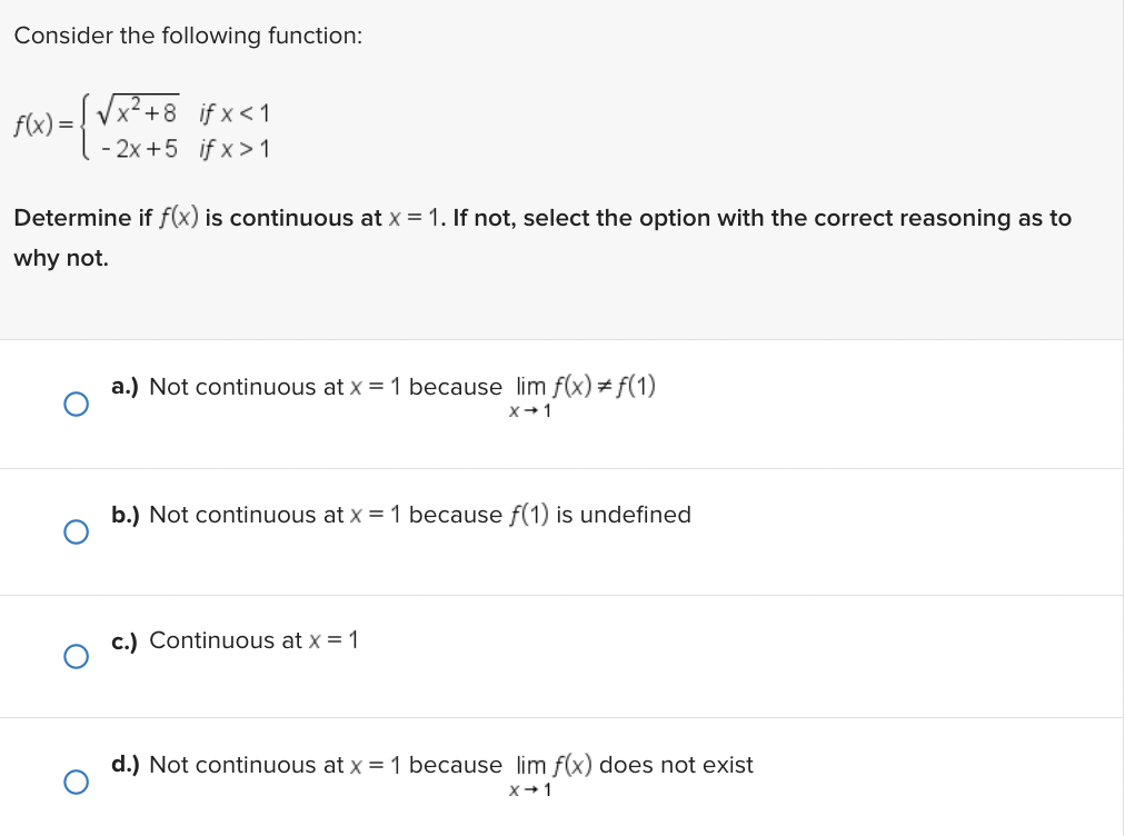 + 8 if * 1 Determine if f(x) is continuous at x