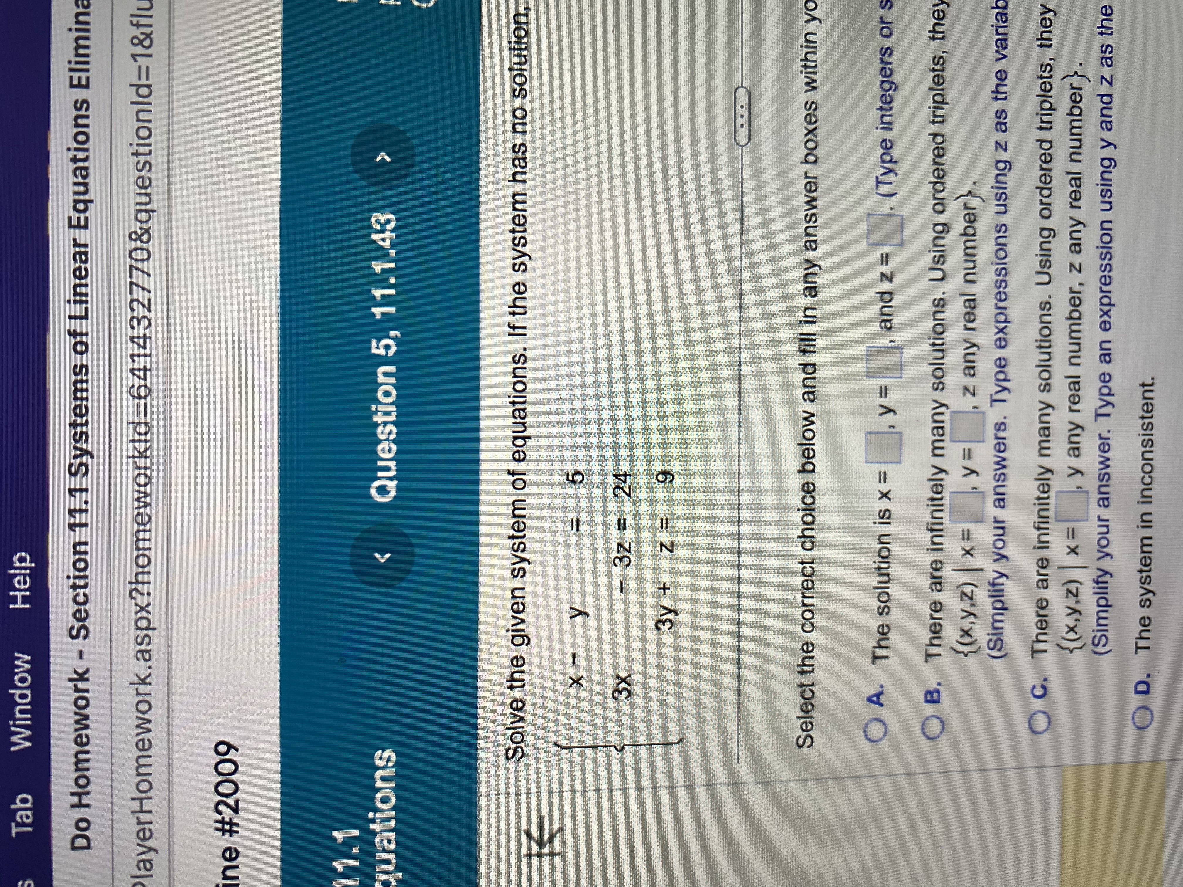 your answers.) O B. There are infinitely many solutions. Using ordered triplets,