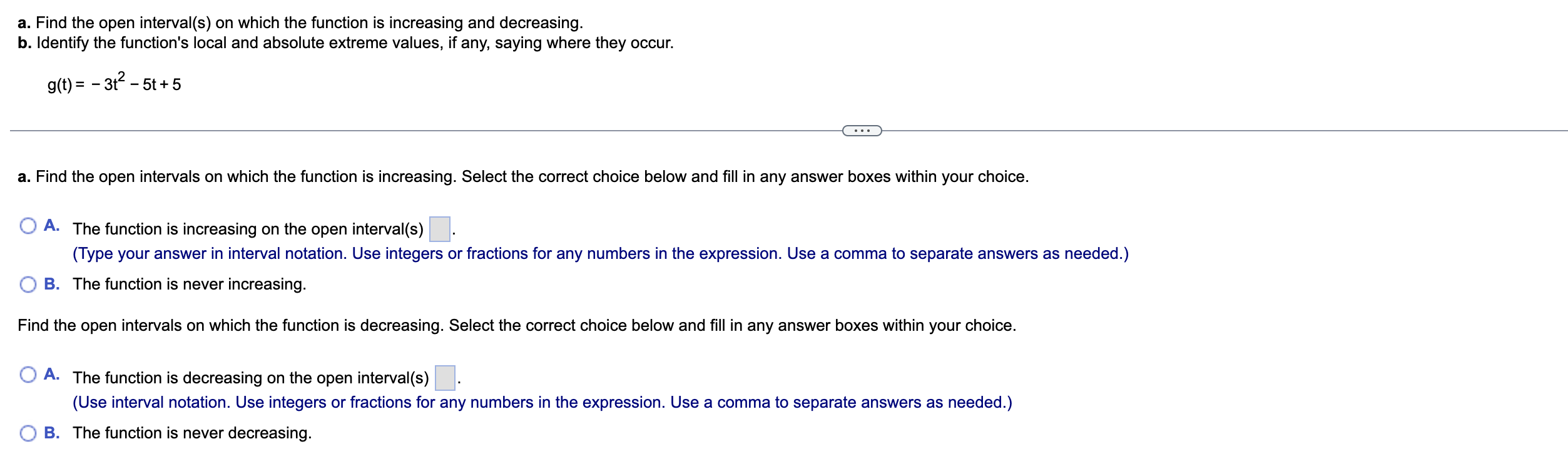 any, saying where they occur. g(t)= 3t2 5t+5 a. Find the open