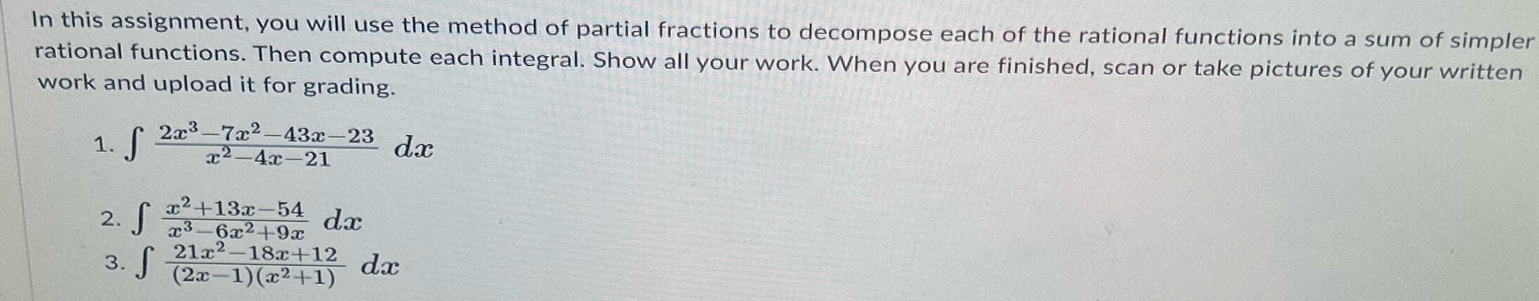  In this assignment, you will use the method of partial fractions