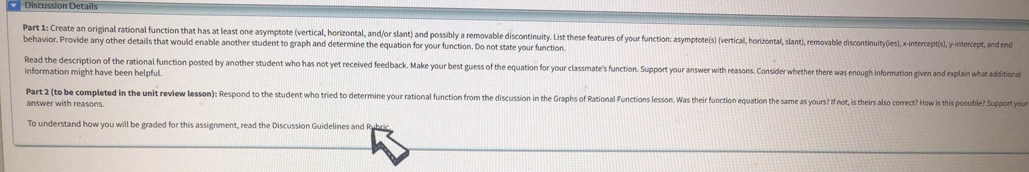 in photo. Discussion Details Part 1: Create an original rational function that