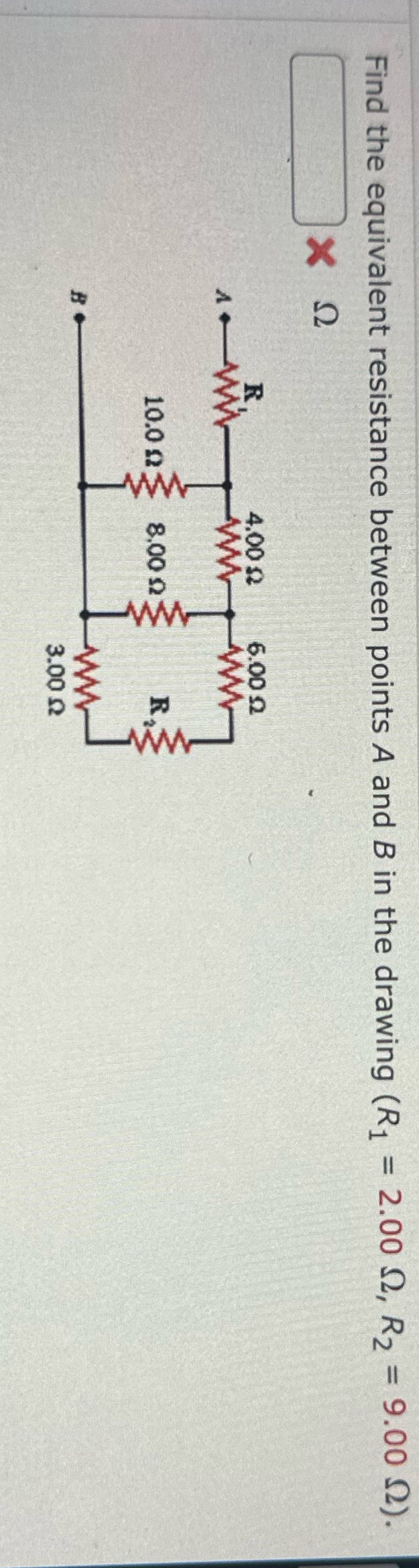 in the drawing (R, = 2.00 02, R2 = 9.00 12). x