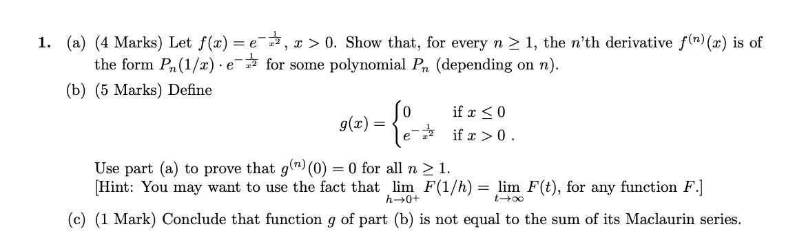  1. (a) (4 Marks) Let f(x) = e zz, x >