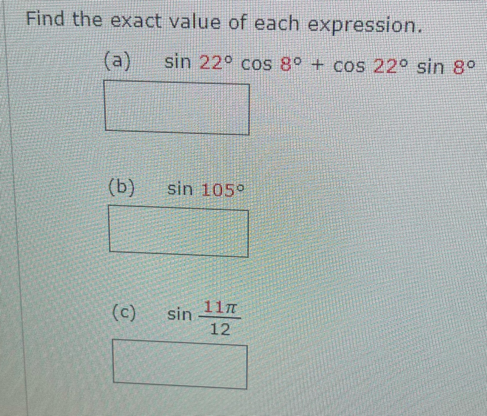 Find the exact value of each expression. (a) sin 229 cos