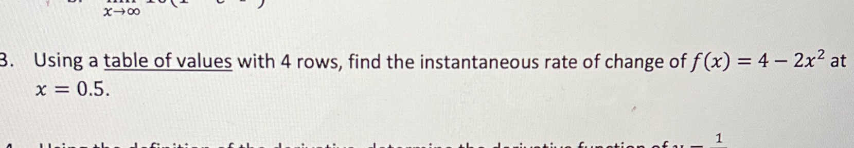 the instantaneous rate of change of f (x) = 4 - 2x2