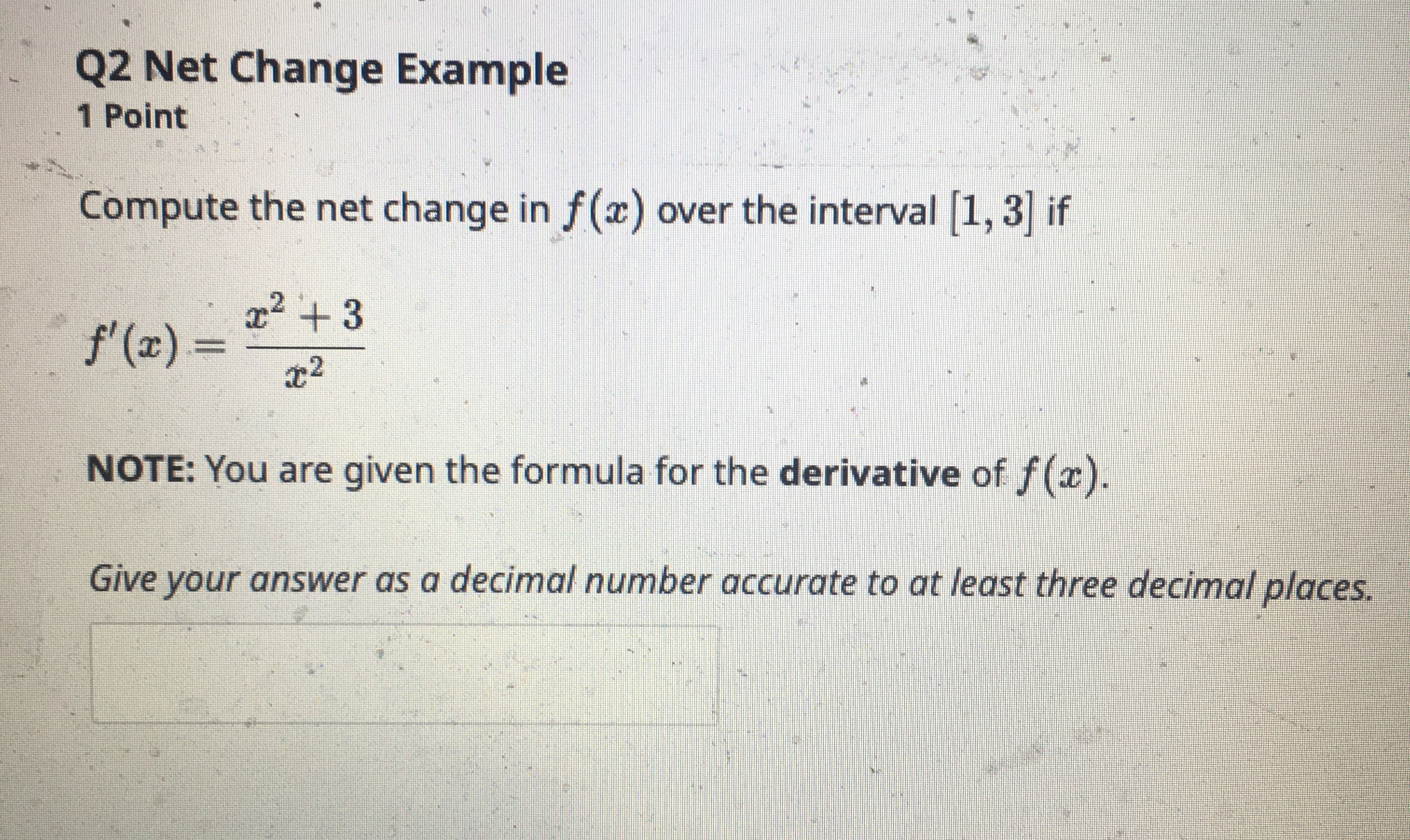 f (x ) over the interval [1, 3] if f' (x) =