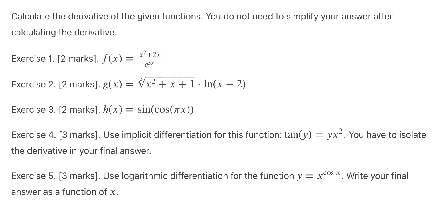 Definition of Continuity when applicable). [6 marks].Calculate the derivative of the given