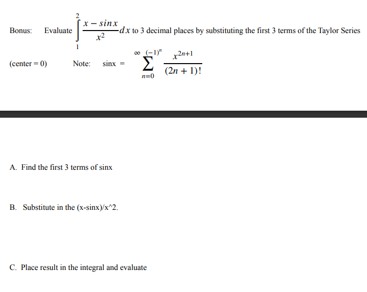  X - sinx Bonus: Evaluate d x to 3 decimal places