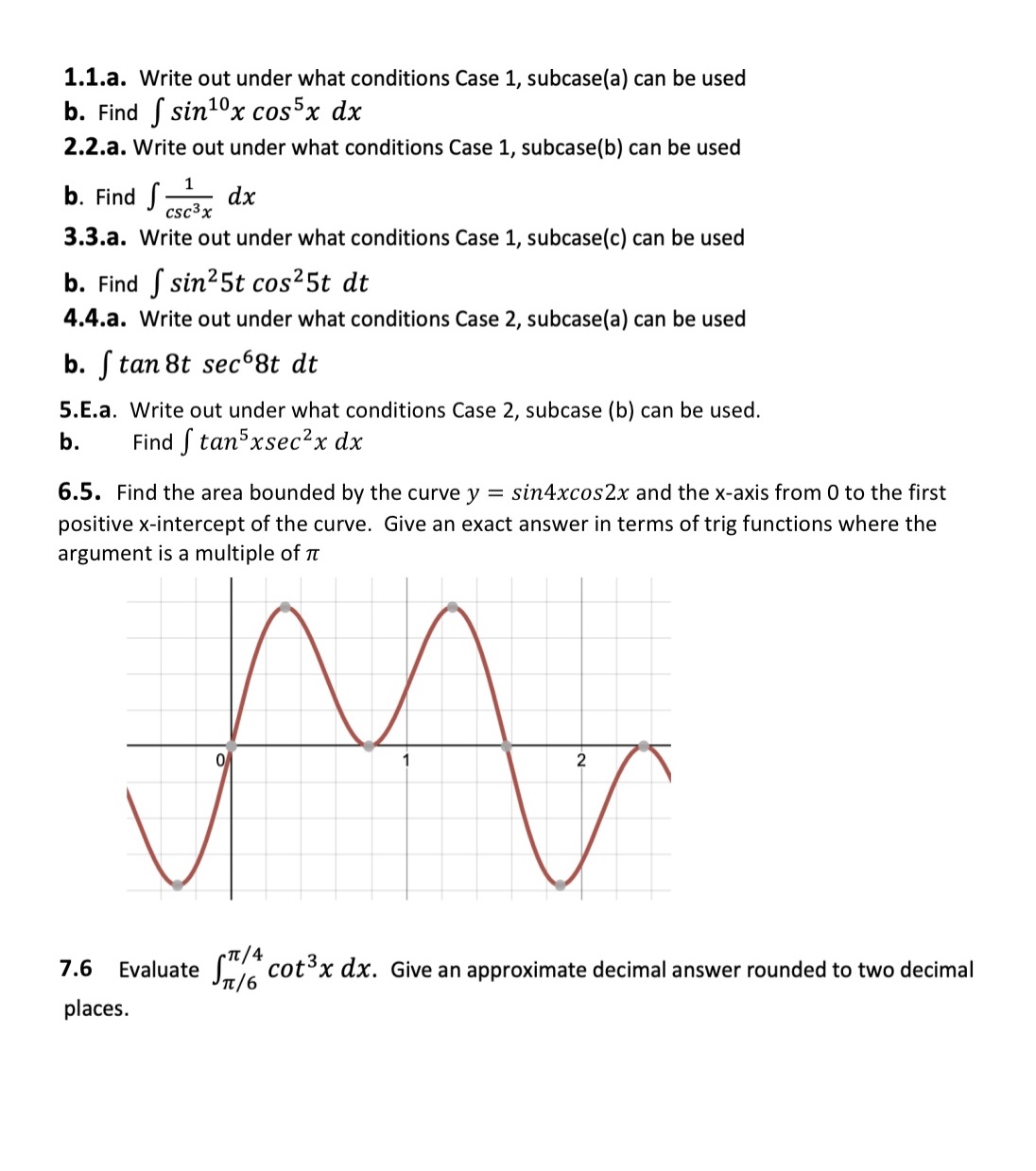 1, subcase(a) can be used b. Find S sin10x cos5x dx 2.2.a.