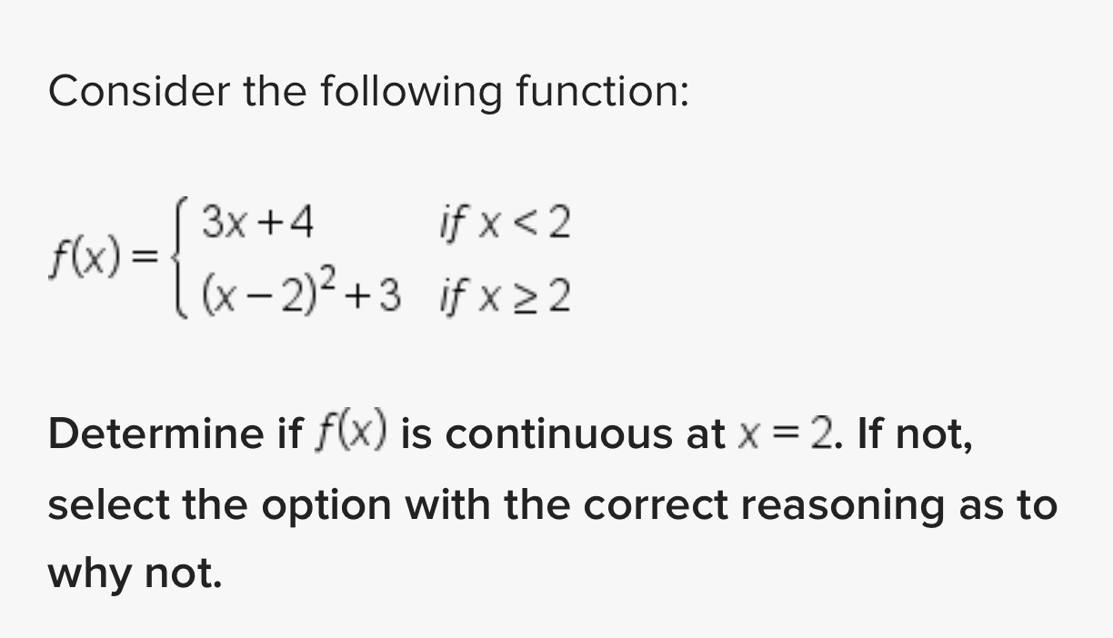 Consider the following function: 3x +4 ifx 