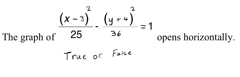 of 25 = 1 36 opens horizontally. True or False
