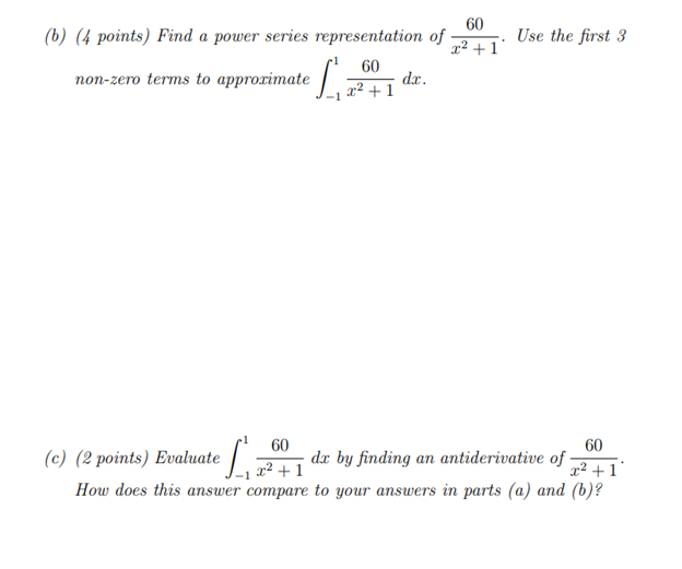 must write out all the calculations you performed on your calculator. (a)