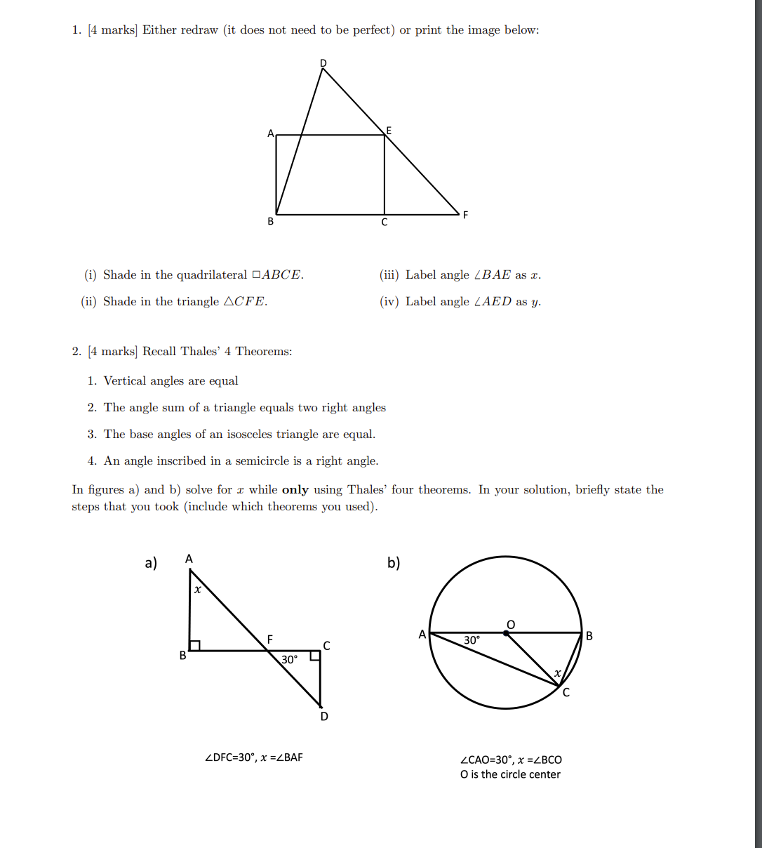 2. The angle sum of a triangle equals two right angles 3.