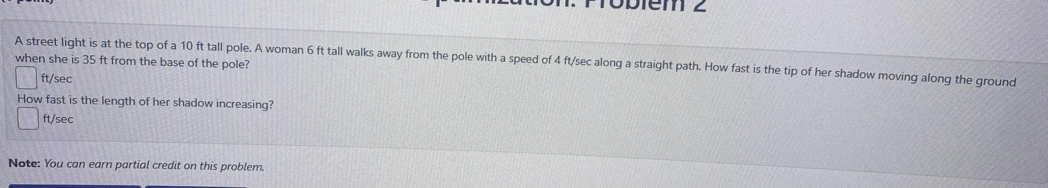 speed of 4 ft/sec along a straight path. How fast is the