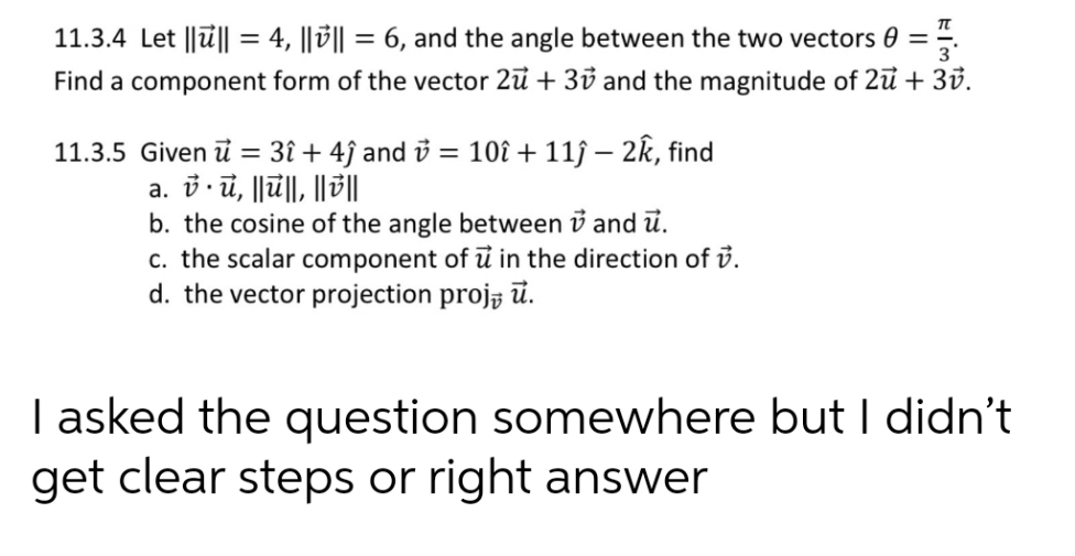 sure 11.3.4 Let ||fi|| = 4, ||i5|| = 6, and the angle