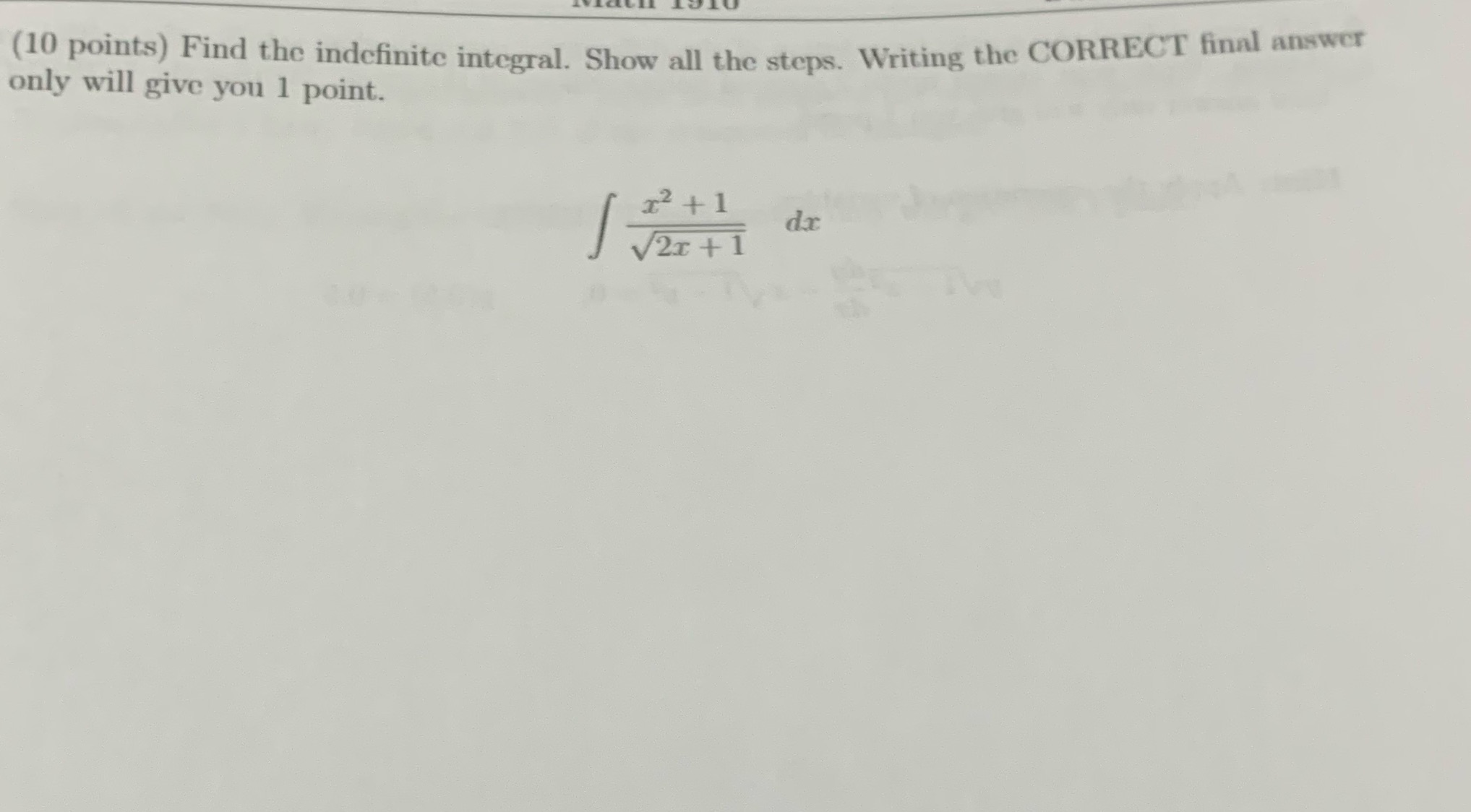 Show all the steps. Writing the CORRECT final answer only will give