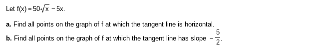 Let f(x) = 50-/x - 5x. a. Find all points on