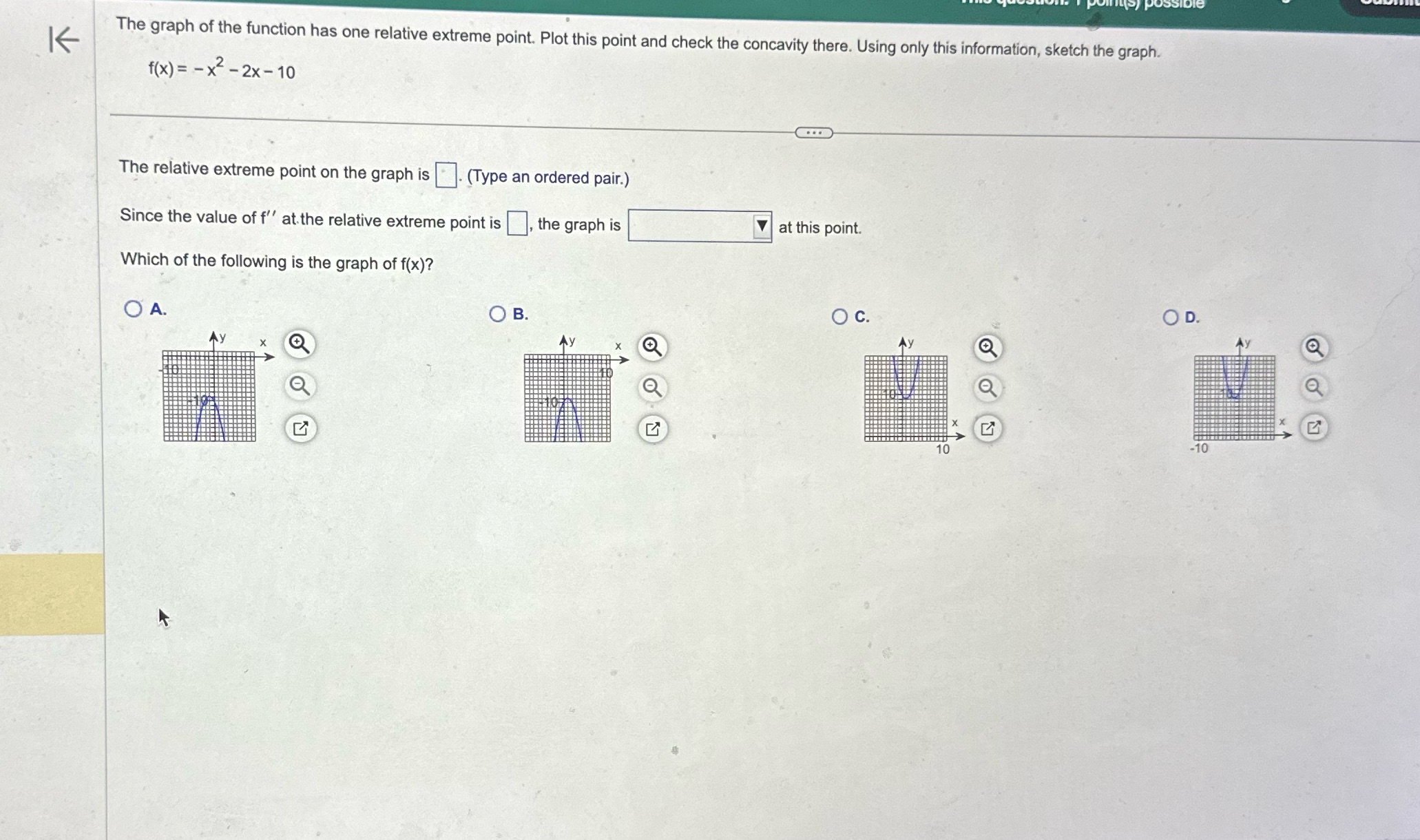 need help bad K The graph of the function has one