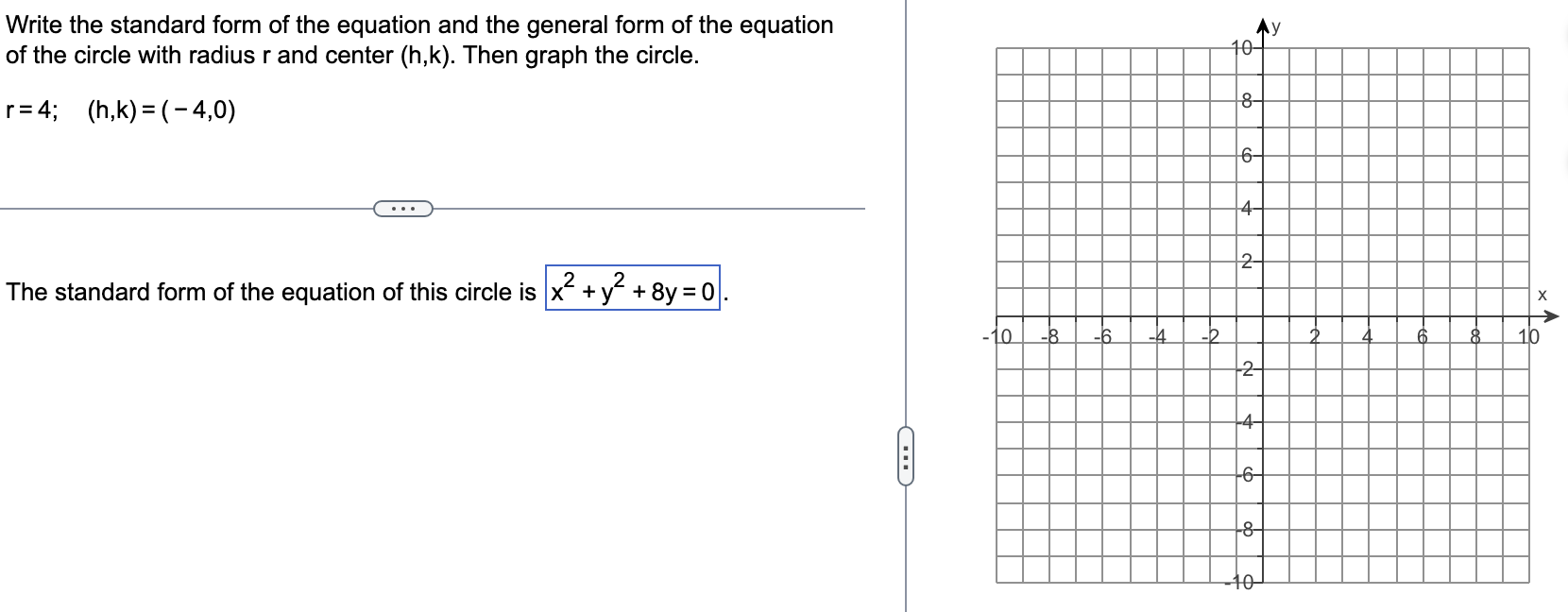 of the circle is (h,k) = E. (Type an ordered pair.) Find