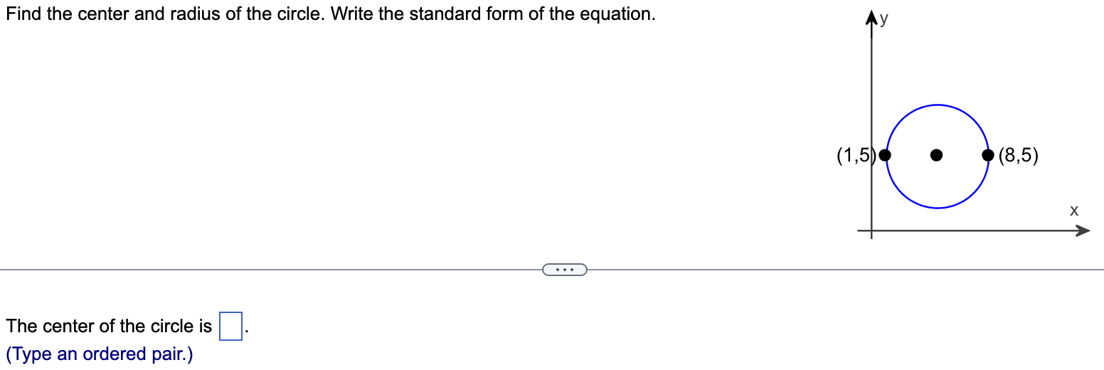 the equation. y (1,5 (8,5) The center of the circle is E.