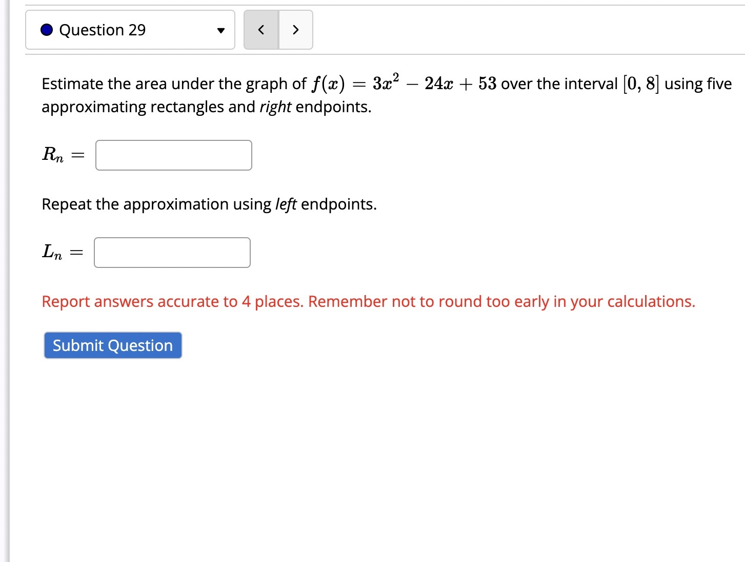  0 Question 29 v Estimate the area under the graph of