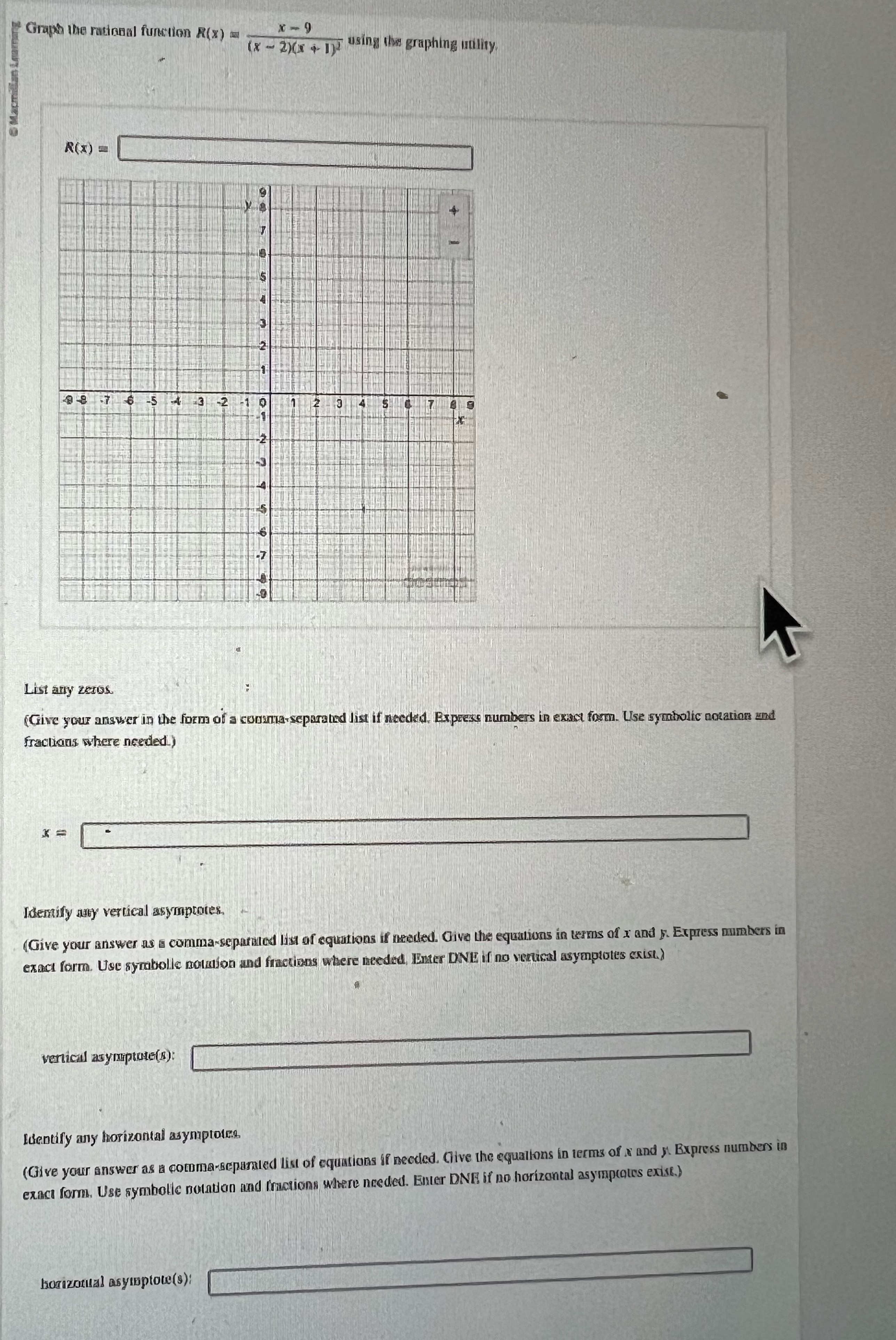 Help! Graph the rational function R(x) x -9 (x - 2)(8