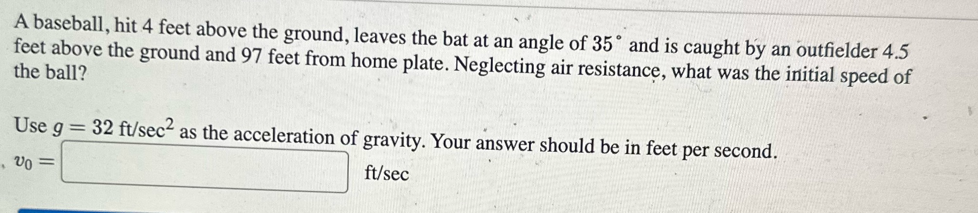 in Calculus III A baseball, hit 4 feet above the ground, leaves