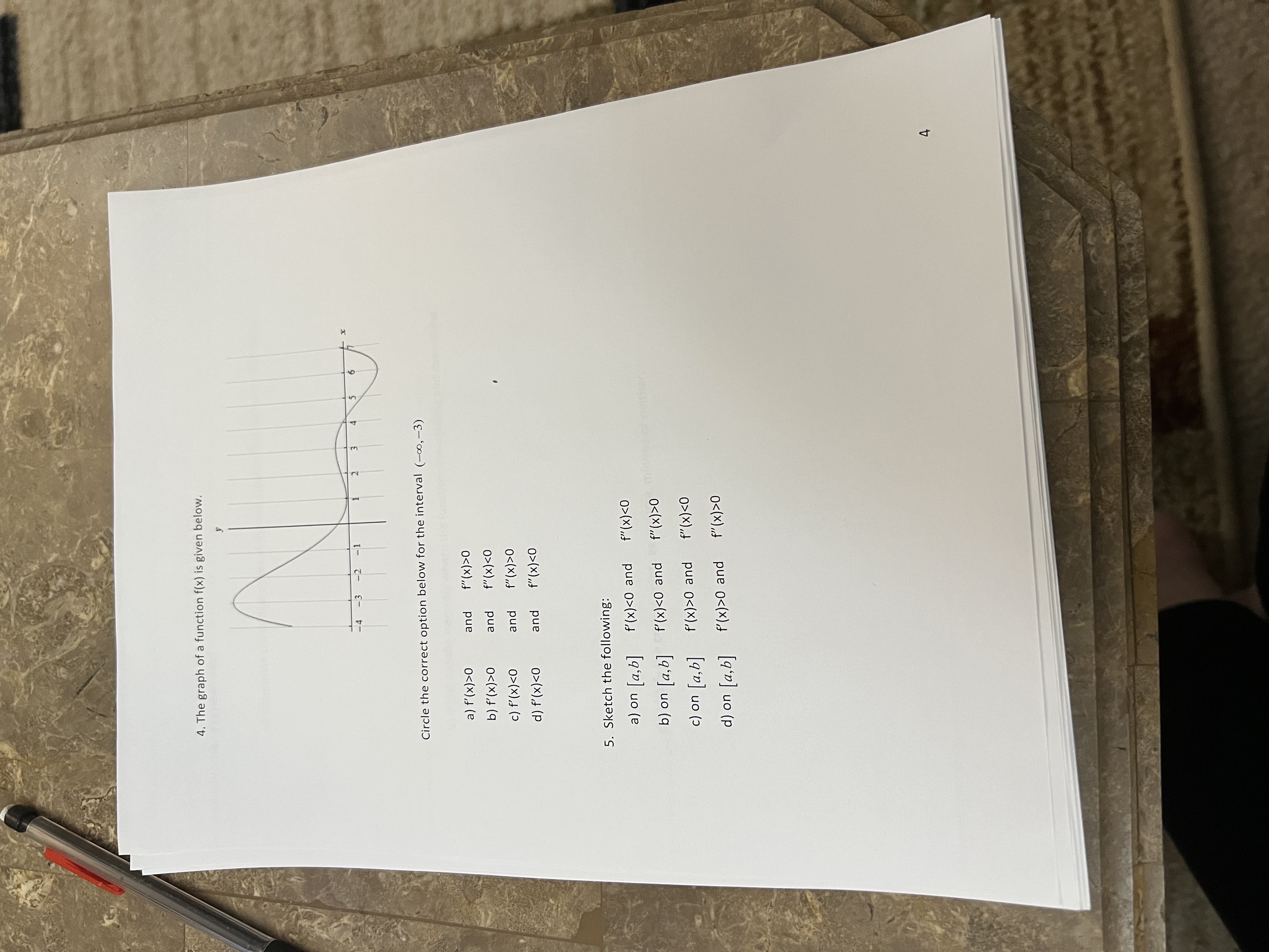 -3) a ) f' (x) >0 and f" ( x) >0 b