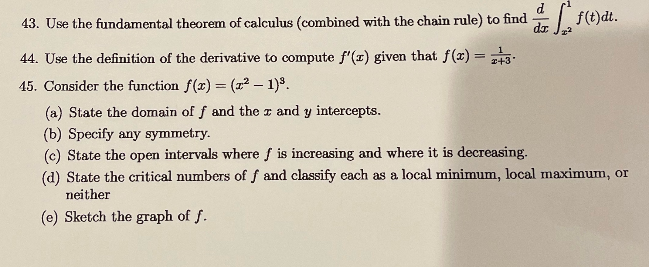 fundamental theorem of calculus (combined with the chain rule) to find f