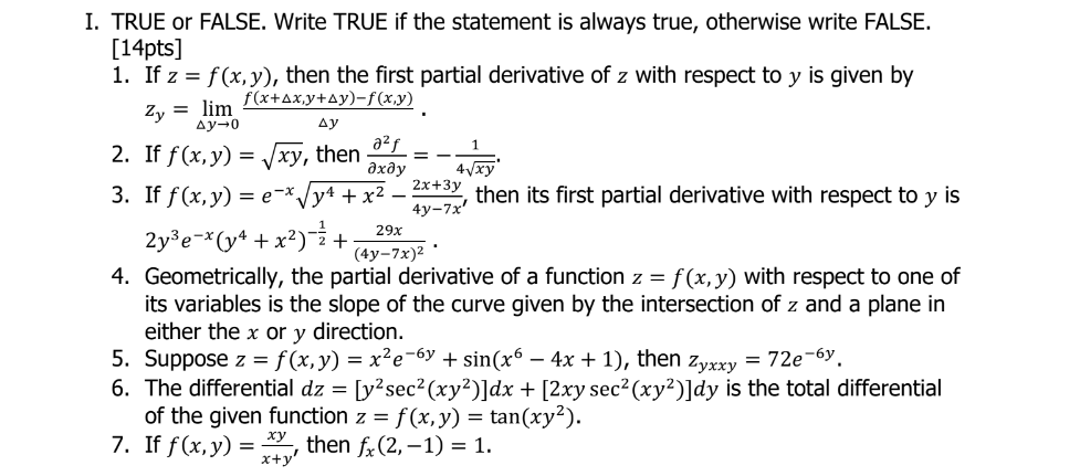  I. TRUE or FALSE. Write TRUE if the statement is always