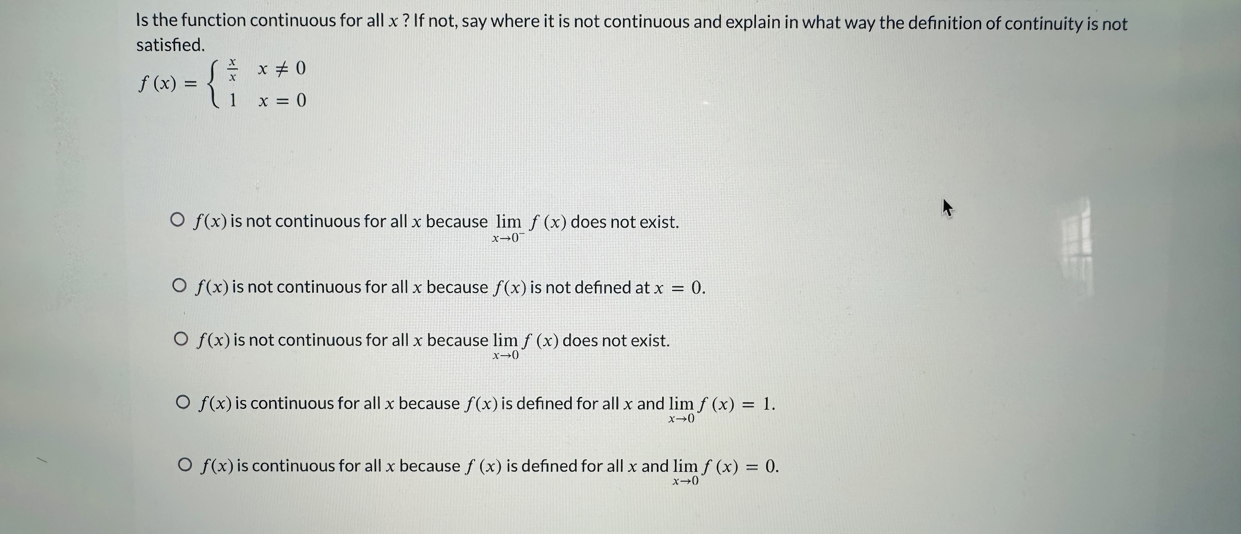  Is the function continuous for all x ? If not, say