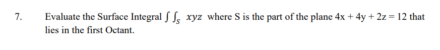 that lies in the first Octant.8. Use Greens Theorem to evaluate J