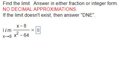  Find the limit. Answer in either fraction or integer form. NO