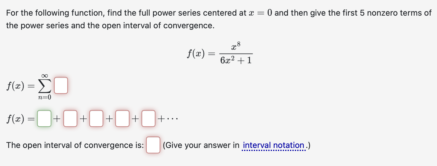 For the following function, find the full power series centered at