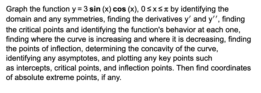 curve, identifying any asymptotes, and plotting any key points such as intercepts,
