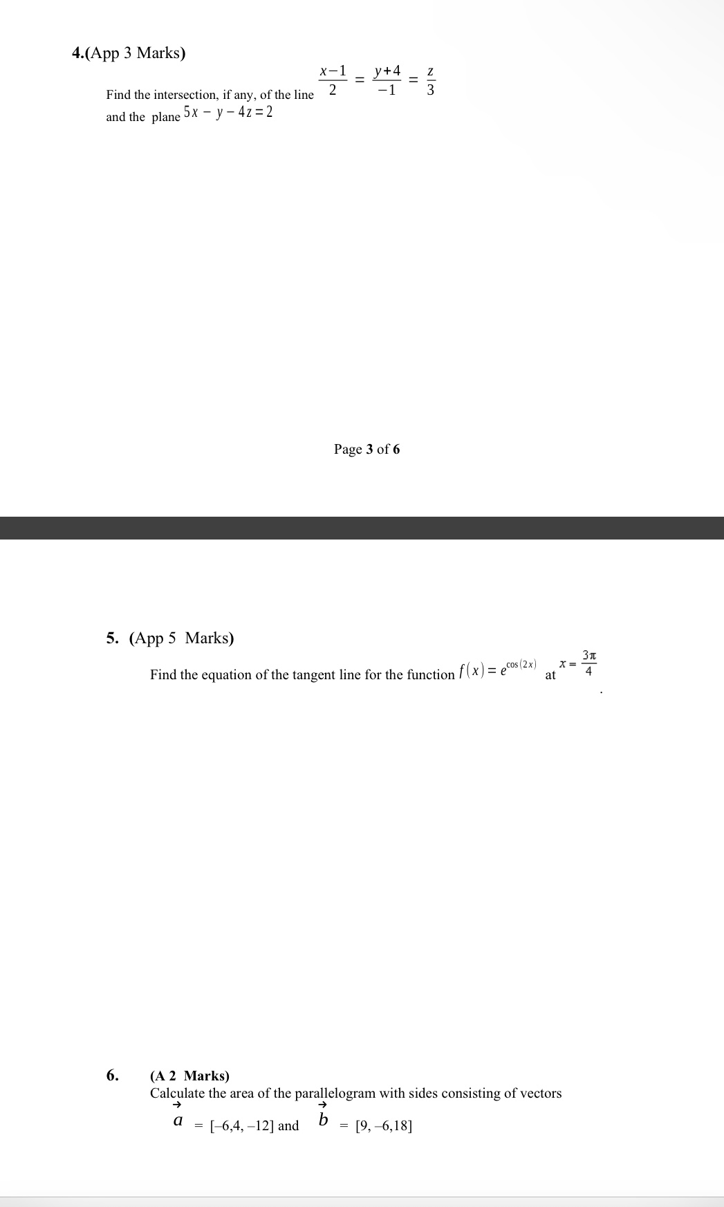  4.(App 3 Marks) Find the intersection. if any, ofthe line and