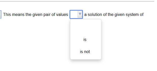 of values a solution at the given system of ] This means