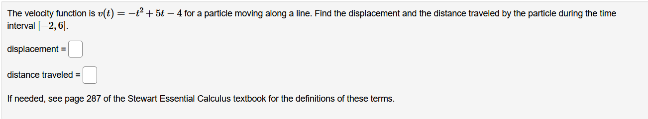 for a particle moving along a line. Find the displacement and the