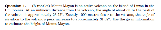 Question 1. (3 marks) Mount Mayon is an active volcano on