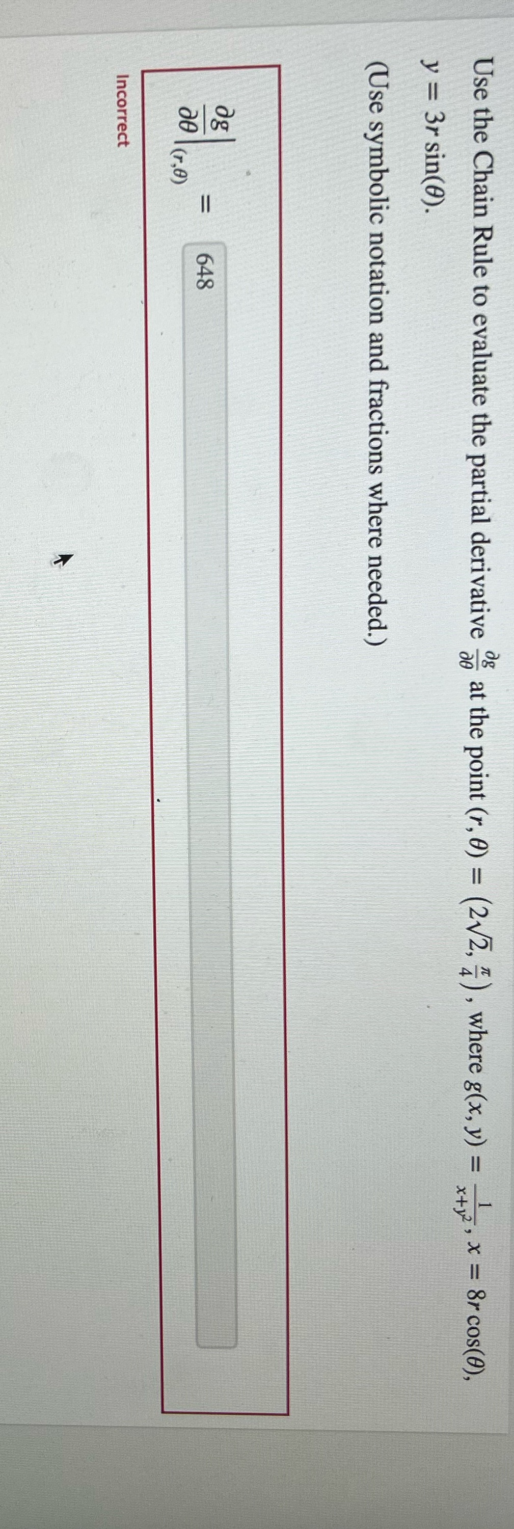 Use the Chain Rule to evaluate the partial derivative - at
