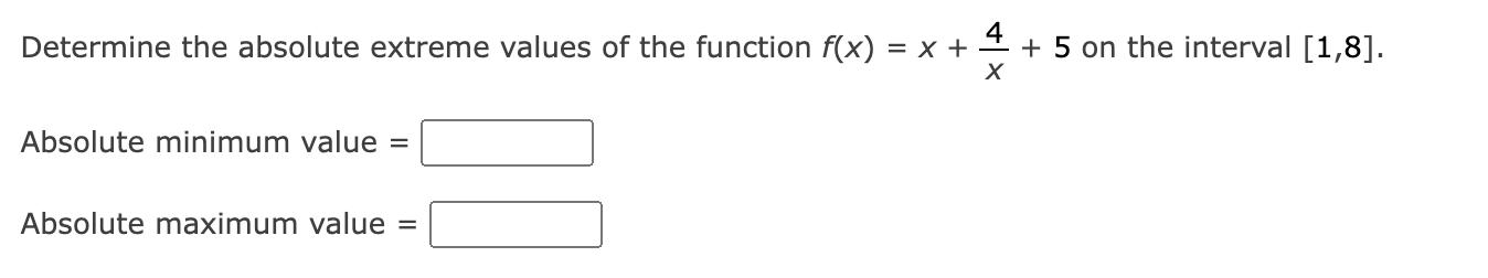+ i + 5 on the interval [1,8]. x Absolute minimum value