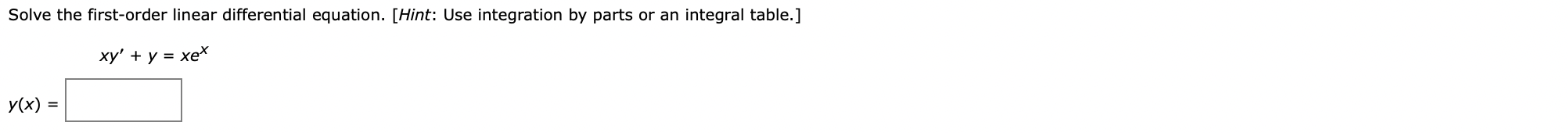 Solve the first-order linear differential equation. [Hint: Use integration by parts