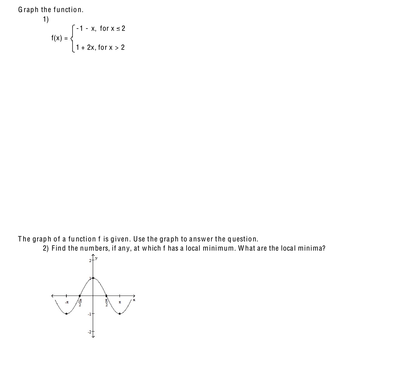 x s 2 f (x ) = 1 + 2x, for x