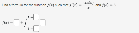 to evaluate (if it exists) 2 f(x) da, where f(x) = 5:x4