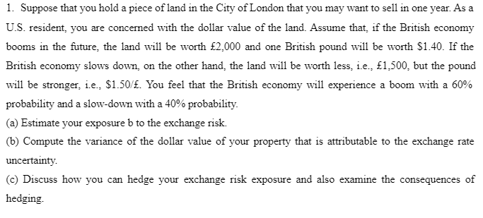 London that you may want to sell in one year. As a