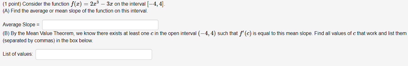  (1 point) ConSiderthe function at) 2 2m3 3:13 on the interval