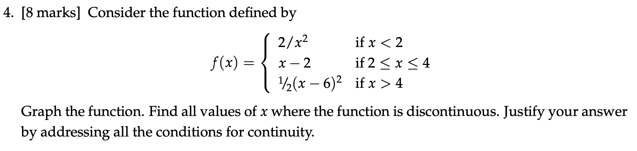 4 Graph the function. Find all values of x where the function