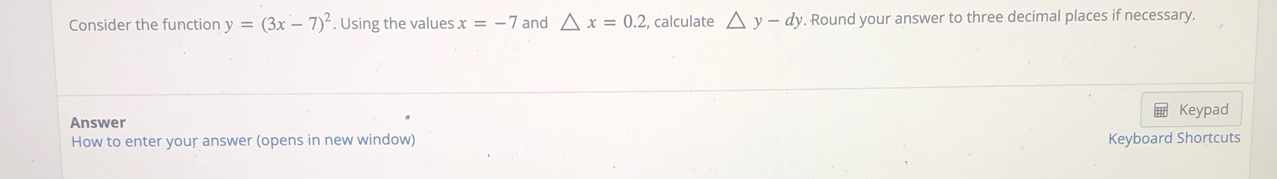  Consider the function y = (3x - 7)2. Using the values
